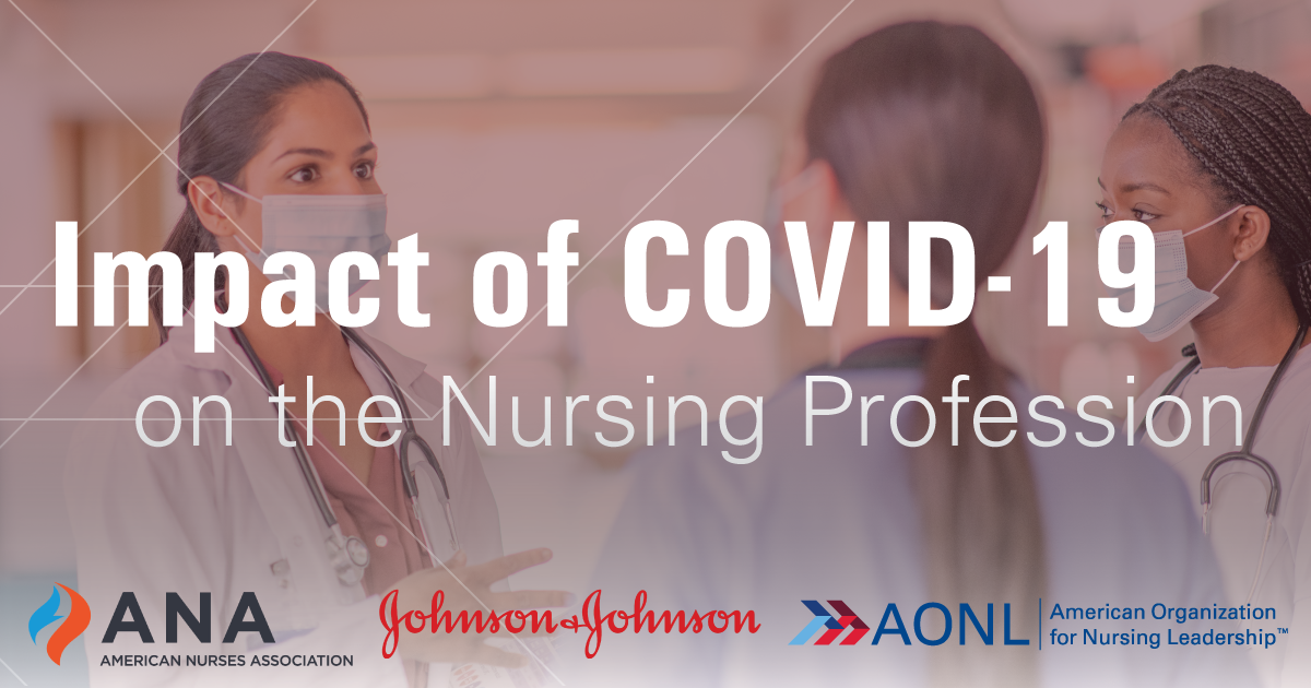 The Impact of COVID-19 on the Nursing Workforce: A National Overview