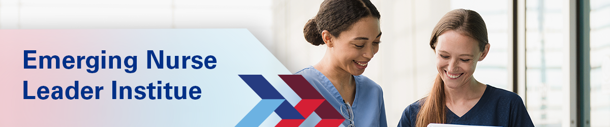 Emerging Nurse Leader Institute