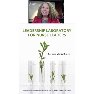 Leadership Laboratory for Nurse Leaders by Barbara Mackoff, ED.d.